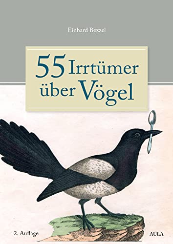 55 Irrtümer über Vögel von AULA