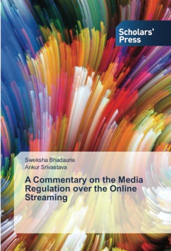 A Commentary on the Media Regulation over the Online Streaming: DE von Scholars' Press