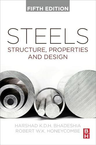 Steels: Structure, Properties, and Design