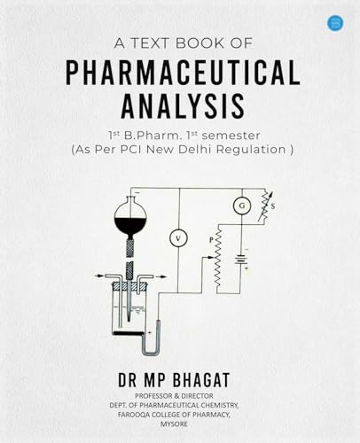 A Text book of Pharmaceutical Analysis for 1st B.Pharm. 1st semester as per PCI, New Delhi Regulation von Blue Rose Publishers