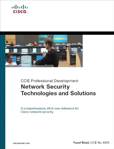 Network Security Technologies and Solutions (CCIE Professional Development, 9305, Band 9305)