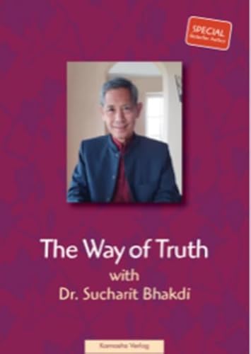 Droga Prawdy - Rozmowa z dr Sucharitem Bhakdim: The Way of Truth - Conversation with Dr. Sucharit Bhakdi (Polish version) von peace press