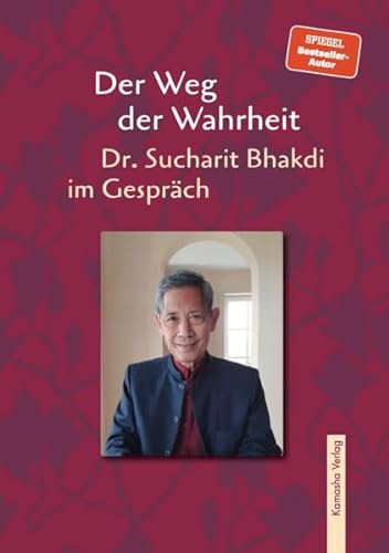 Der Weg der Wahrheit: Dr. Sucharit Bhakdi im Gespräch