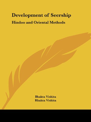 Development of Seership: Hindoo and Oriental Methods von Kessinger Pub Co