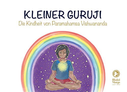 Kleiner Guruji: Die Kindheit von Paramahamsa Vishwananda