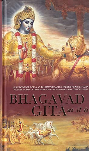 Bhagavad-gītā as it is: Aus dem Original-Sanskrit übersetzt und kommentiert von A.C. Bhaktivedanta Swami Prabhupada