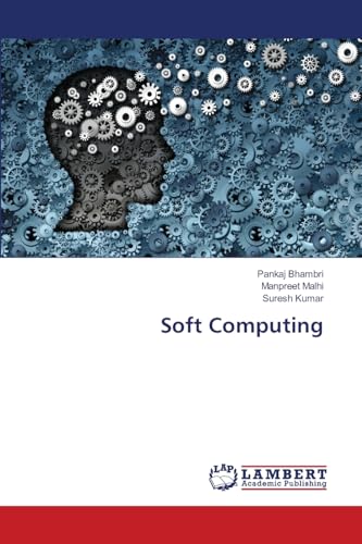 Soft Computing: DE von LAP LAMBERT Academic Publishing
