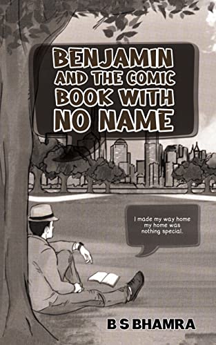 Benjamin and the Comic Book with No Name von Austin Macauley