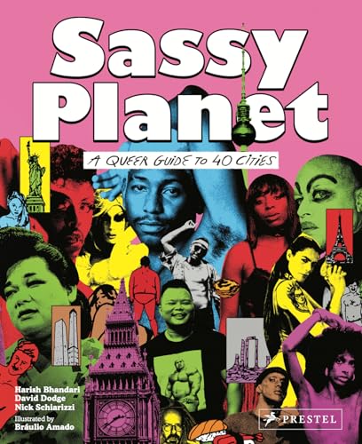 Sassy Planet: A Queer Guide to 40 Cities, Big and Small von Prestel