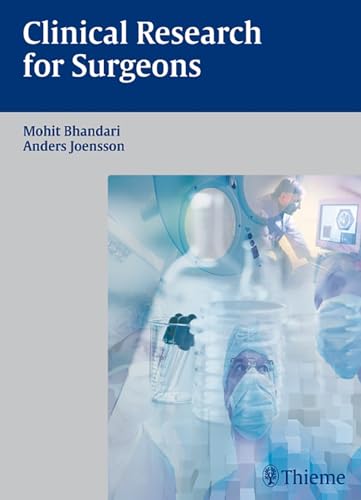 Clinical Research for Surgeons (Princ. Pract. Clin. Res)