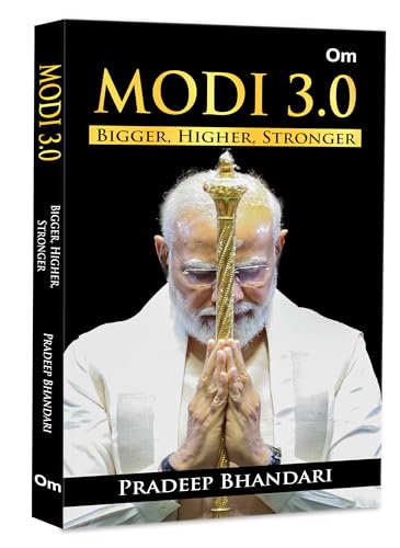 Modi 3.0: Bigger, Higher, Stronger