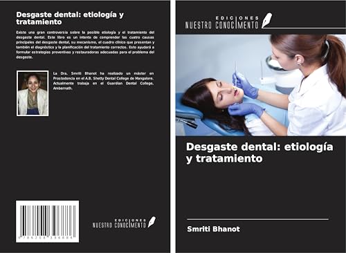 Desgaste dental: etiología y tratamiento von Ediciones Nuestro Conocimiento