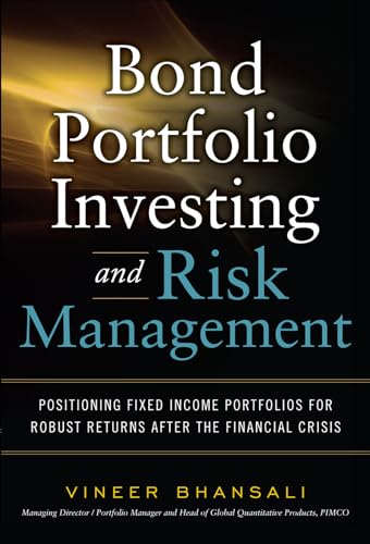 Bond Portfolio Investing and Risk Management: Forew. by Mohamed El-Erian