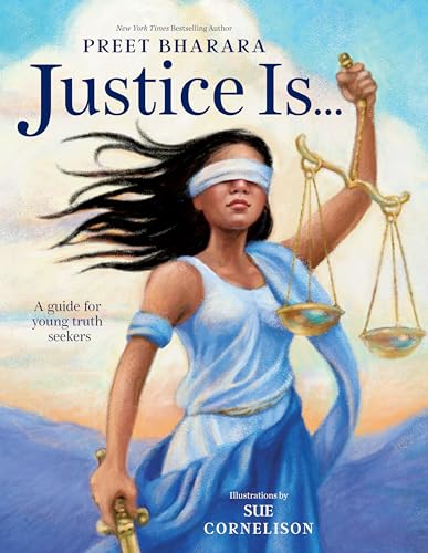 Justice Is...: A Guide for Young Truth Seekers von Crown Books for Young Readers