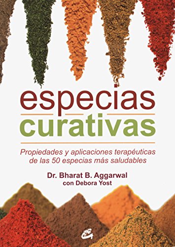 Especias curativas : propiedades y aplicaciones terapéuticas de las 50 especias más saludables (Nutrición y Salud) von Gaia Ediciones