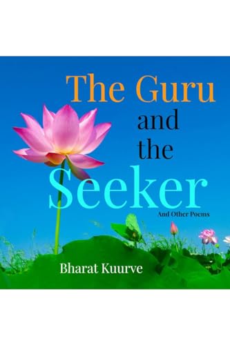 The Guru and the Seeker: And Other Poems