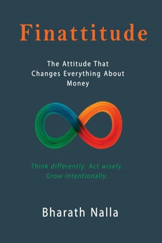 Finattitude: The Attitude That Changes Everything About Money von Notion Press