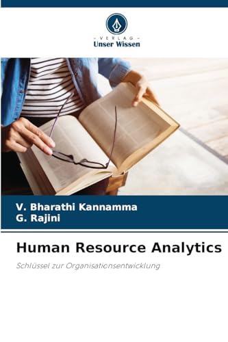 Human Resource Analytics: Schlüssel zur Organisationsentwicklung von Verlag Unser Wissen