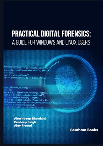 Practical Digital Forensics: A Guide for Windows and Linux Users von Bentham Science Publishers