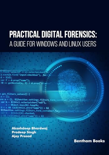 Practical Digital Forensics: A Guide for Windows and Linux Users von Bentham Science Publishers