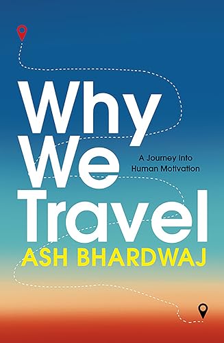 Why We Travel von Bedford Square Publishers