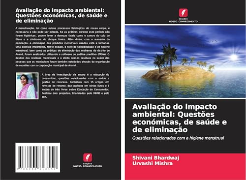 Avaliação do impacto ambiental: Questões económicas, de saúde e de eliminação: Questões relacionadas com a higiene menstrual von Edições Nosso Conhecimento