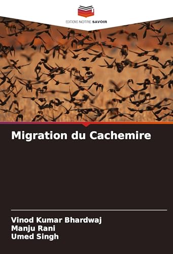 Migration du Cachemire von Editions Notre Savoir