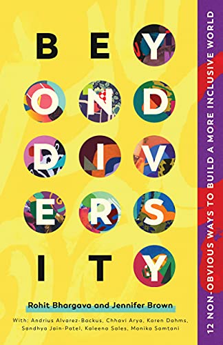 Beyond Diversity: 12 Non-Obvious Ways To Build A More Inclusive World von Ideapress Publishing