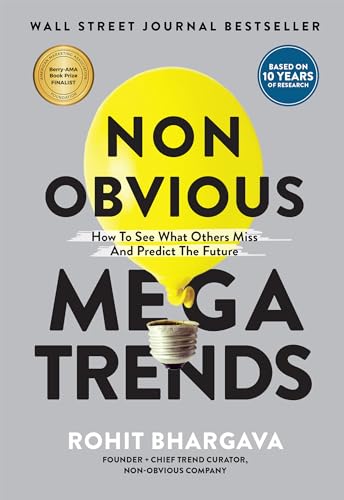 Non Obvious Megatrends: How to See What Others Miss and Predict the Future von Ideapress Publishing