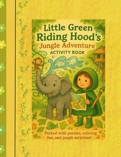 Little Green Riding hood’s Jungle Adventure: Activity book von Independently published