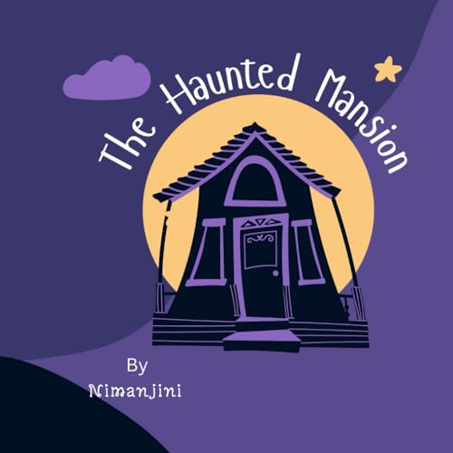 The Haunted Mansion: For kids 9-12 years von Independently published