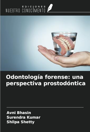 Odontología forense: una perspectiva prostodóntica von Ediciones Nuestro Conocimiento