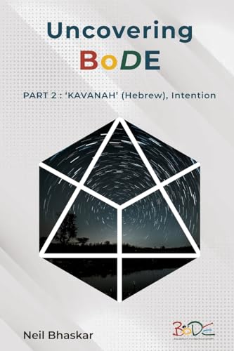 Uncovering BoDE: Part 2: 'KAVANAH' (Hebrew), Intention (The Bode, Band 2)
