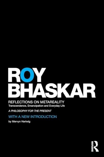 Reflections on metaReality: Transcendence, Emancipation and Everyday Life (Classical Texts in Critical Realism) von Routledge