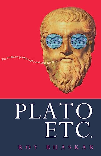 Plato, Etc.: The Problems of Philosophy and Their Resolution
