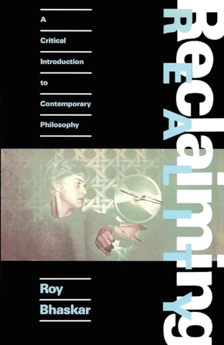 Reclaiming Reality: A Critical Introduction to Contemporary Philosophy