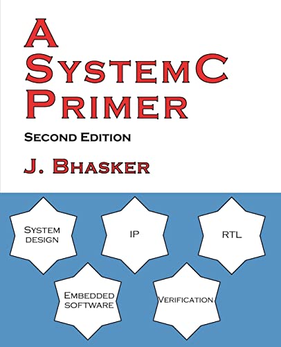 A SystemC Primer, Second Edition von Star Galaxy Publishing
