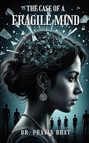 The Case of a Fragile Mind von Independently published