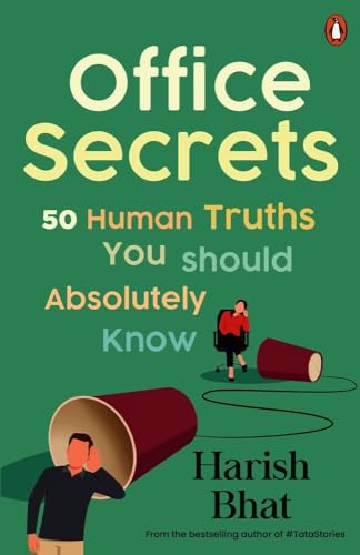 Office Secrets: 50 Human Truths You Should Absolutely Know