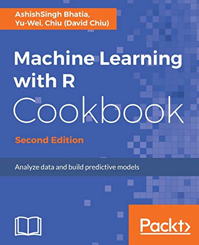 Machine Learning with R Cookbook - Second Edition von Packt Publishing
