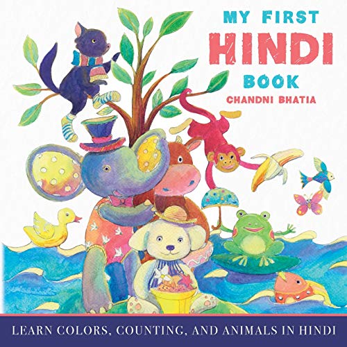 My First Hindi Book: Learn Colors, Counting, and Animals in Hindi