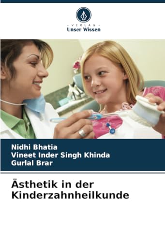 Ästhetik in der Kinderzahnheilkunde von Verlag Unser Wissen