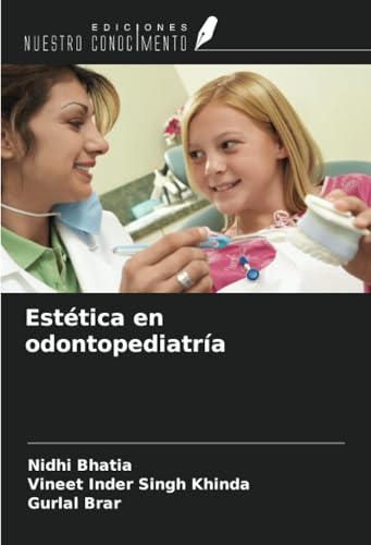 Estética en odontopediatría von Ediciones Nuestro Conocimiento