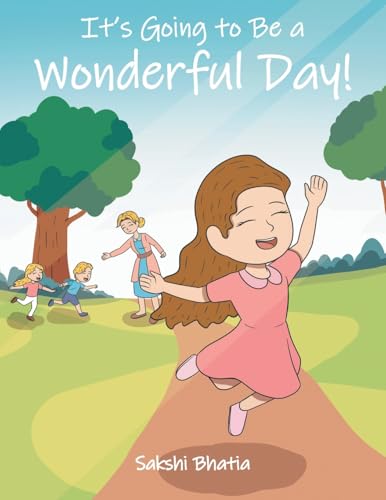 It's Going To Be a Wonderful Day! von Page Publishing