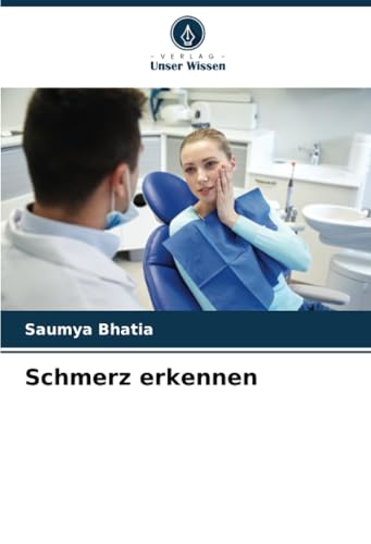 Schmerz erkennen: DE von Verlag Unser Wissen