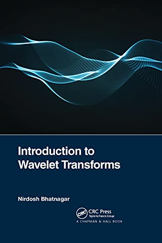 Introduction to Wavelet Transforms von CRC Press