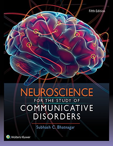 Neuroscience for the Study of Communicative Disorders von Lippincott Williams & Wilkins