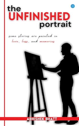 The Unfinished Portrait von Bluerose Publishers