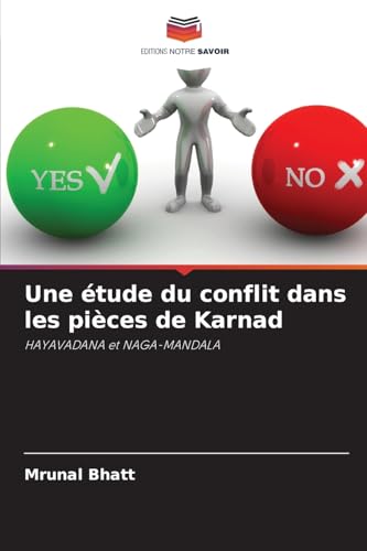 Une étude du conflit dans les pièces de Karnad: HAYAVADANA et NAGA-MANDALA