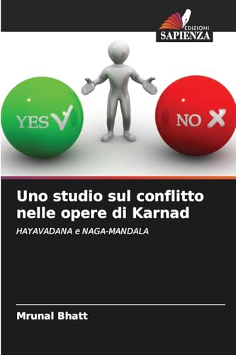 Uno studio sul conflitto nelle opere di Karnad: HAYAVADANA e NAGA-MANDALA